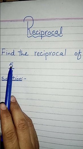 find the reciprocal || reciprocal