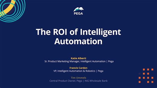The ROI of Intelligent Automation | Pega