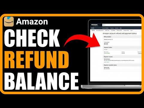 How To See Your Amazon Refund Balance: Step by Step