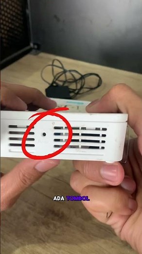 Cara Hard Reset Semua Jenis Router/Modem
