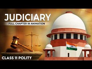 Judiciary Class 11 One Shot | Chapter 6 Political Science Full Chapter Explanation by Animation