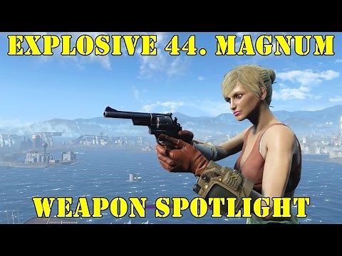 Fallout 4: Weapon Spotlights: Explosive 44. Magnum