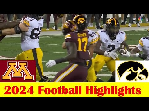 Iowa vs Minnesota Football Game Highlights 9 21 2024