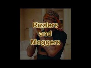 Rizzlers And Moggers