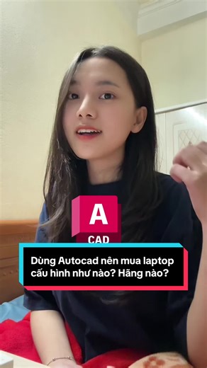 Hướng Dẫn Chọn Laptop Chất Lượng Dùng AutoCAD