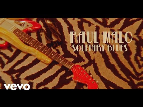 Raul Malo - Solitary Blues (Official Music Video)