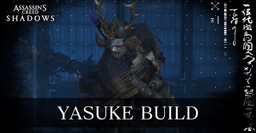 Best Yasuke Build | Assassin's Creed Shadows (AC Shadows)｜Game8