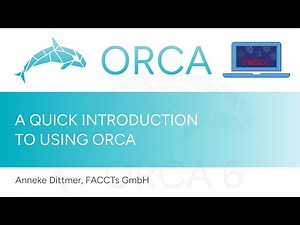 A Quick Introduction to Using ORCA