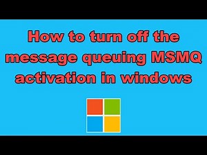 How to turn off the message queuing MSMQ activation in windows