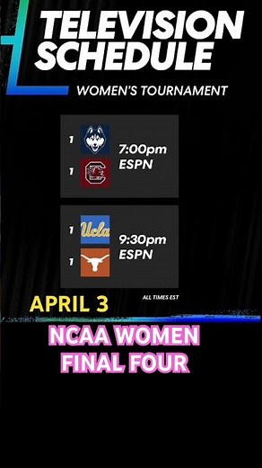 🏀NCAA WOMEN GAME TV SCHEDULE FINAL FOUR BASKETBALL UCONN SOUTH CAROLINA UCLA TEXAS ‪@DTDSPORTSTV‬