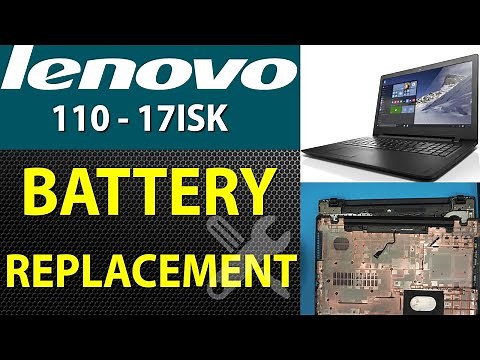How to Replace the Battery on a Lenovo Ideapad 110 17Isk 80Vl Laptop: Step-by-Step Guide🔋