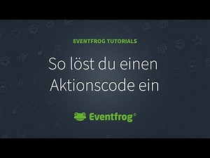 So löst du einen Eventfrog Aktionscode ein