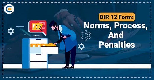 DIR 12 form: Norms, Process, and Penalties - Corpbiz
