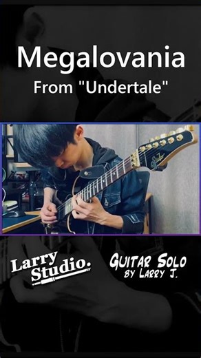 Megalovania (from Undertale) Guitar Solo | Larry Studio. #megalovania #undertale