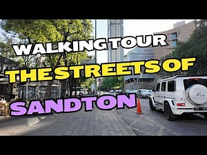 Sandton, Johannesburg walking tour 4K