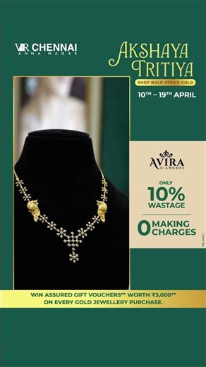 Grab Exclusive Akshaya Tritiya Offers at Avira, VR Chennai ✨