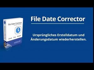 Falsches Dateidatum? Mit File Date Corrector ursprüngliches Erstelldatum wiederherstellen.