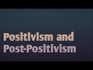 Positivism and Post-Positivism || Simple Explanation