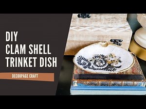 Coastal Clam Shell DIY Trinket Dish - DIY beach craft