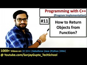 11 C++ Returning Objects from Functions - Learn C++ tutorials by Sanjay Gupta in English