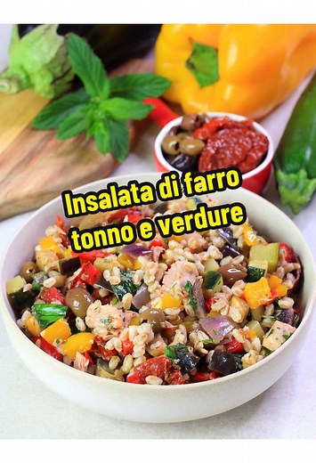 Insalata di Farro con Tonno e Verdure Fresche