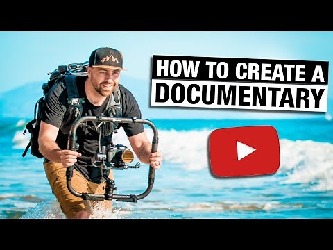 How to Make a Documentary For a YouTube Audience