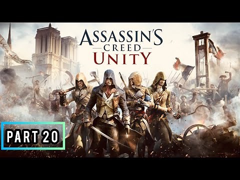 Assassin's Creed® Unity part 20