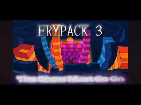 FryMan - The Show Must Go On