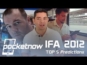Top 5 Predictions for IFA 2012 | Pocketnow