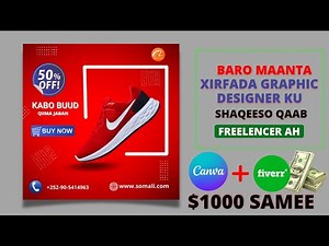 $1000 Sidee Canva Oga Sameyn kartaa | Baro Xirfadaam oo Freelencer ugu Shaqeeso Graphic Designer