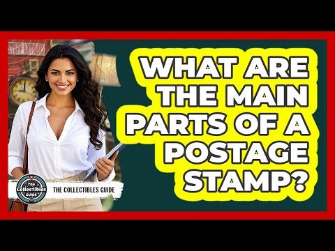 What Are The Main Parts Of A Postage Stamp?