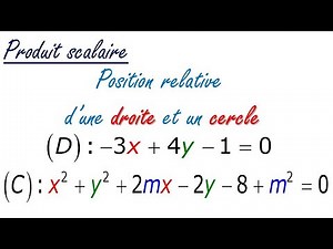 Exercice sur le produit scalaire (Position relative d'une droite et un cercle )