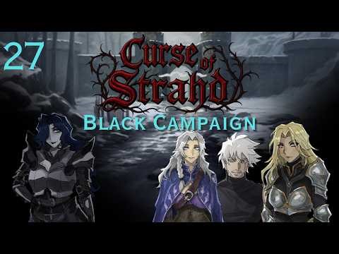 Curse of Strahd Black Campaign Episode 27: Attack on Krezk
