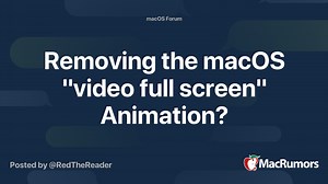 Removing the macOS "video full screen" Animation?
