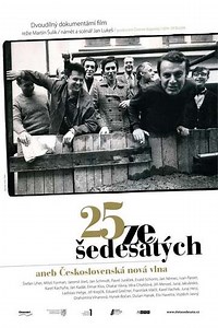 25 from the Sixties, or the Czechoslovak New Wave (2010) - TV Show
