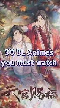 30 BL Animes you must watch ¦ BLUpdates ¦ #Blanime #blrecommendation #blanimes #blmangas #bl