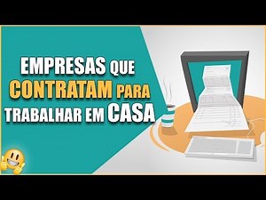 5 Empresas BRASILEIRAS Que Contratam Home Office [TRABALHAR EM CASA]