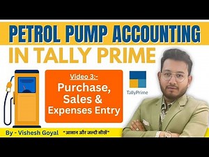 Petrol Pump Accounting In Tally Prime | Purchase, Sales And Expenses Entry | Tally Prime Tutorial
