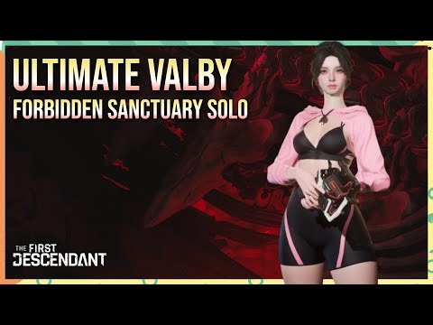 Ultimate Valby Crit Build vs Forbidden Sanctuary - The First Descendant