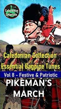 🎵 THE PIKEMAN'S MARCH - Bagpipe PATRIOTIC & FESTIVE TUNES ***FREE PDF & BWW***