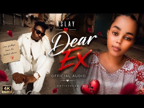 Aslay – Dear Ex | Official Audio | Emotional Bongo Flava Song
