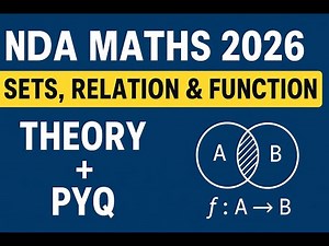 SETS, RELATION & FUNCTION THEORY and PYQ | NDA MATHS 2026