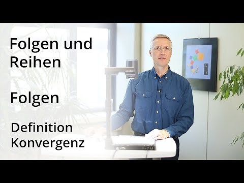 Folgen und Reihen - Konvergenz - Definition