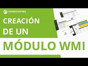 ¿Cómo crear y configurar un módulo WMI de forma remota en PandoraFMS?