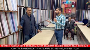 Address - KANWAR SEN & SONS 252, main road, Chandni Chowk, outside Kucha Ghasiram, Delhi-110006 LANDMARK- near fatehpuri masjid Contact: 9810060067 (whatsapp) 8178991899, 01145977025 | Market Shouts