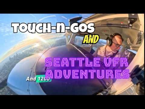 Touch & Go at Boeing Field then Renton - FULL FLIGHT - Seattle VFR Corridor #aviationadventures