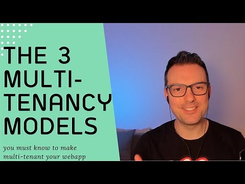 Multi-Tenant architectures: the 3 models of multi-tenancy you must know to elevate your SaaS