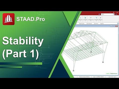 Analyzing and Designing Steel Structures for Stability in STAAD.Pro (Part 1)
