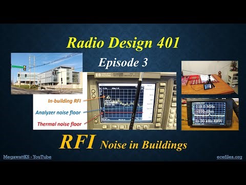 RFI Noise in Buildings -- Radio Design 401, Episode 3