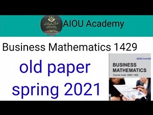 1429 Business Mathematics past paper||old paper for course code 1429business math ‪@aiouacademy‬